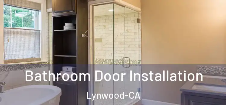 Bathroom Door Installation Lynwood-CA