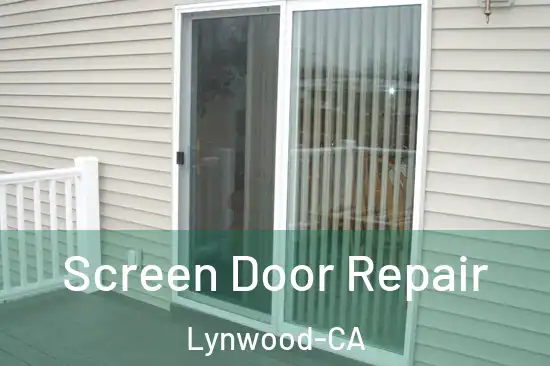  Screen Door Repair Lynwood-CA