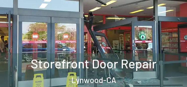  Storefront Door Repair Lynwood-CA